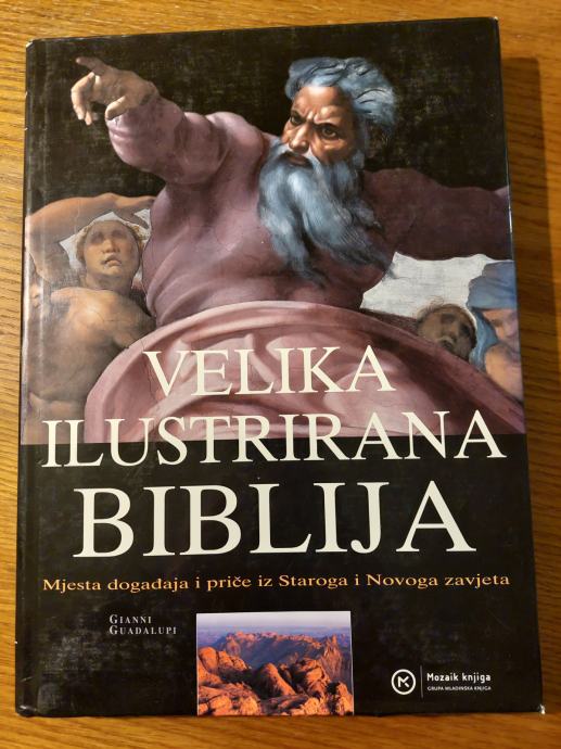 Velika ilustrirana BIBLIJA - Tekst : Gianni GUADALUPI