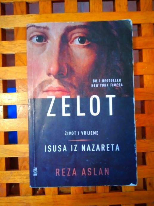 Zelot:Život i vrijeme Isusa iz Nazareta Reza Aslan PROFIL ZG 2013