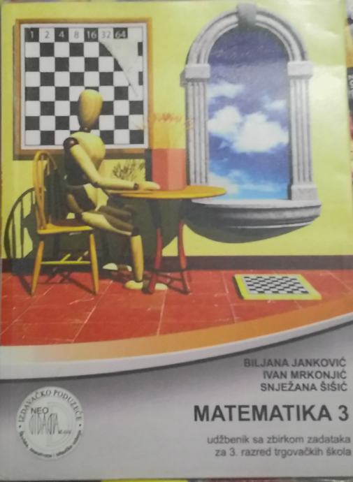 Biljana Janković, Ivan Mrkonjić, Snježana Šišić - Matematika 3