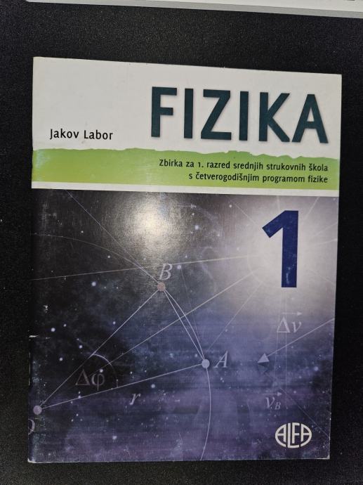 Fizika 1 - zbirka zadataka