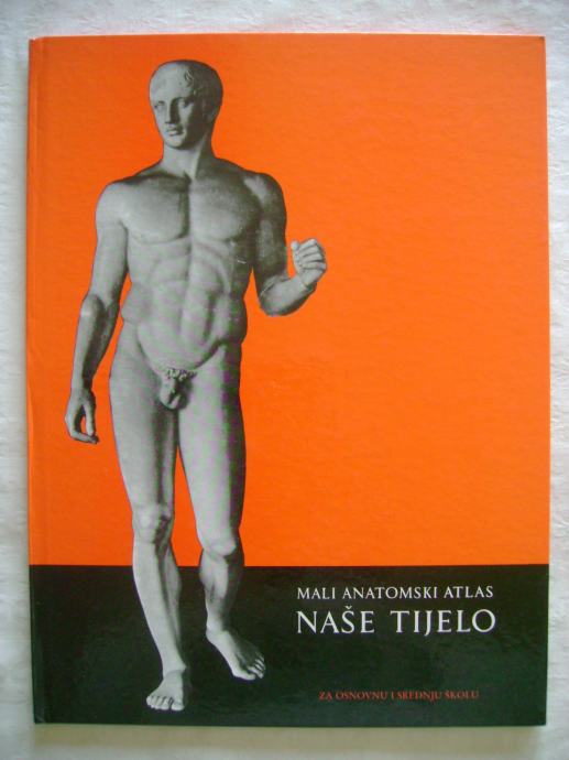 Mali anatomski atlas; Naše tijelo - priredio Juraj Bukša - 1992.