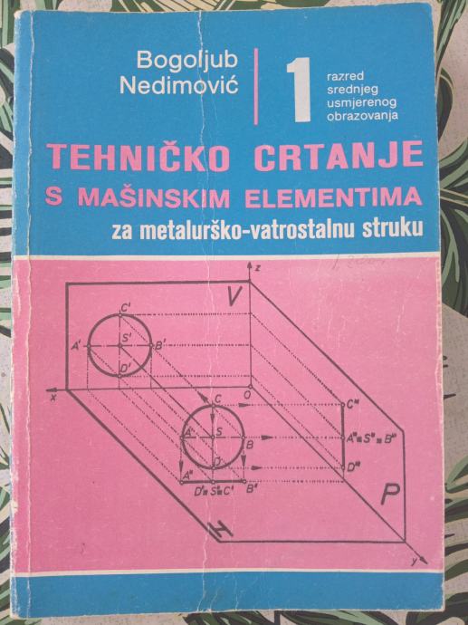 Tehničko crtanje s maš. elementima (B. Nedimović, S. Karlović)