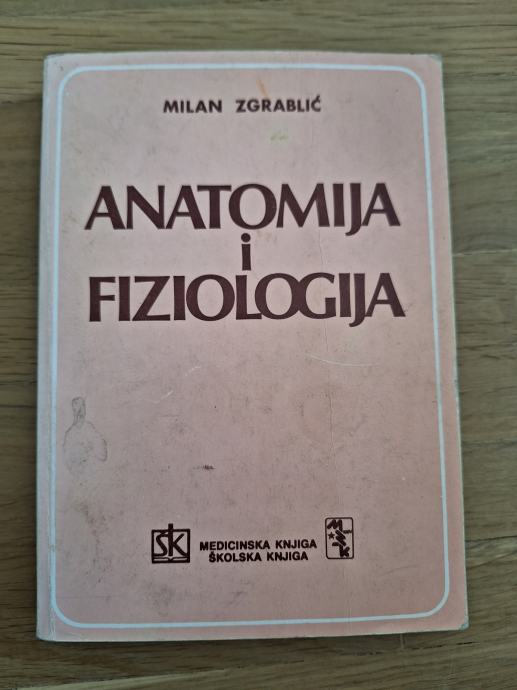 MILAN ZGRABLIĆ: ANATOMIJA I FIZIOLOGIJA