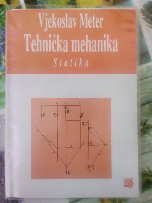 Tehnička mehanika (V. Meter, V. Špiranec, M. Francetić)