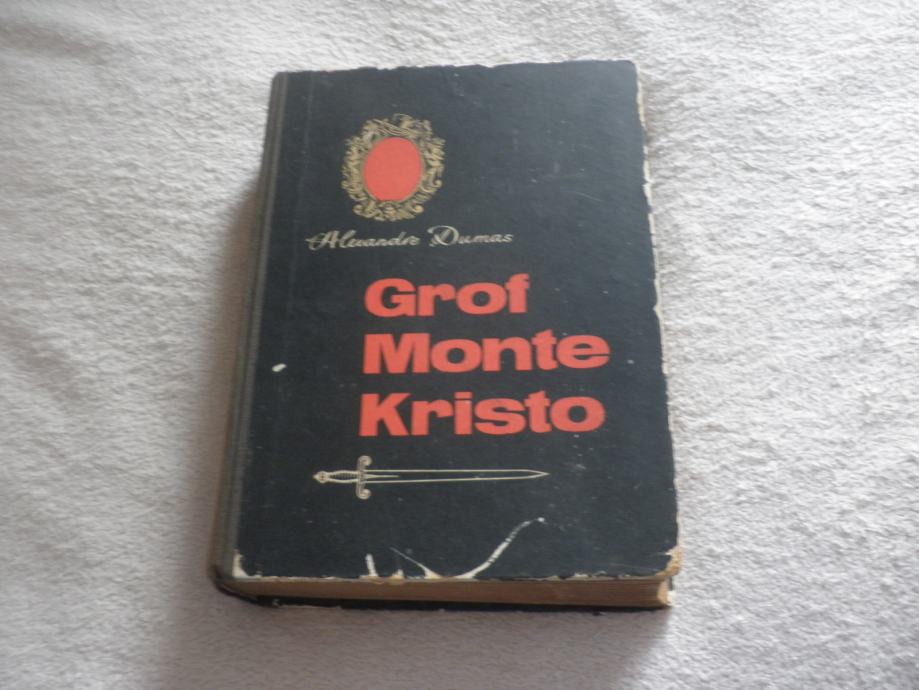 Alexandre Dumas - GROF MONTE KRISTO DRUGA KNJIGA