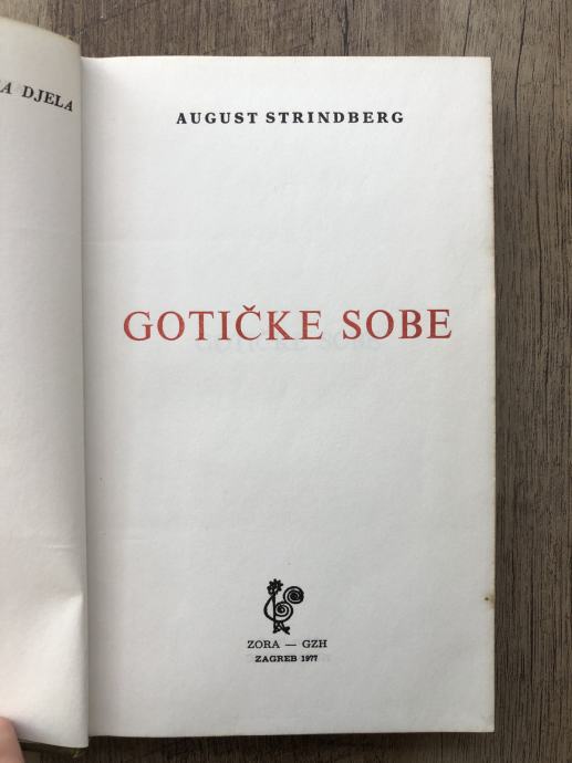 August Strindberg: Gotičke sobe. Zagreb, Zora - GZH 1977.