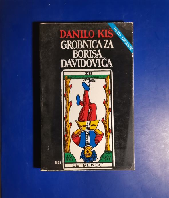 GROBNICA ZA BORISA DAVIDOVIĆA, Danilo Kiš