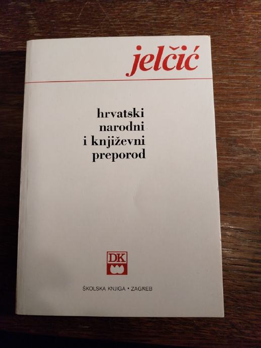 Jelčić - Hrvatski narodni i književni preporod