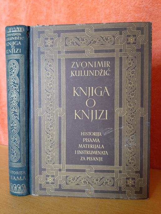 Knjiga o knjizi. Historija pisama, materijala.. - Zvonimir Kulundžić