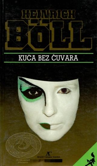 KUĆA BEZ ČUVARA,  Heinrich Böll