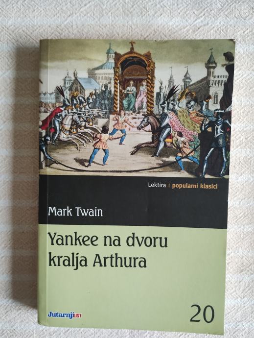 M.TWAIN YANKEE NA DVORU KRALJA ARTHURA