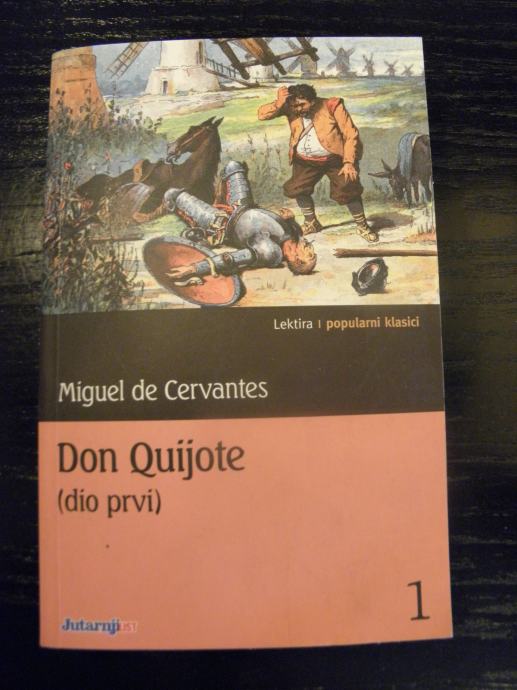 Miguel de Cervantes "Don Quijote" (dio prvi)