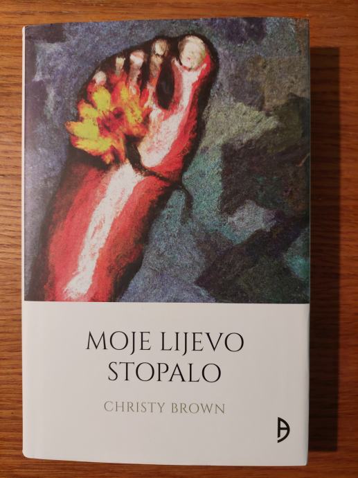 Moje lijevo STOPALO - Christy BROWN / Preveo : Emilio NUIĆ