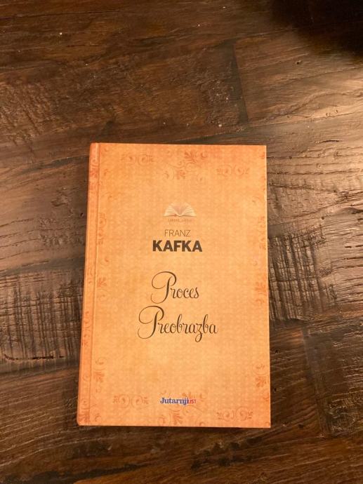 PROCES PREOBRAZBA - Franz Kafka