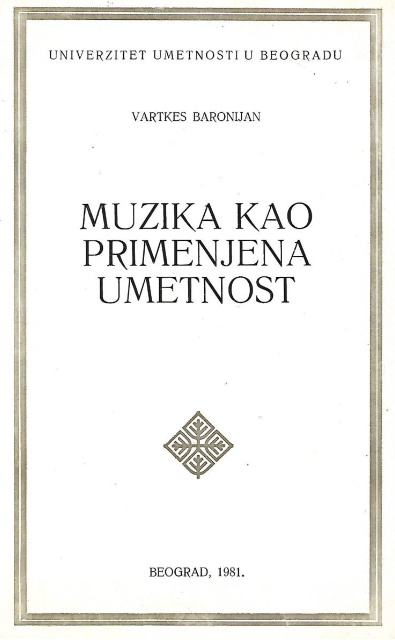 Varteks Baronijan: Muzika kao primenjena umetnost