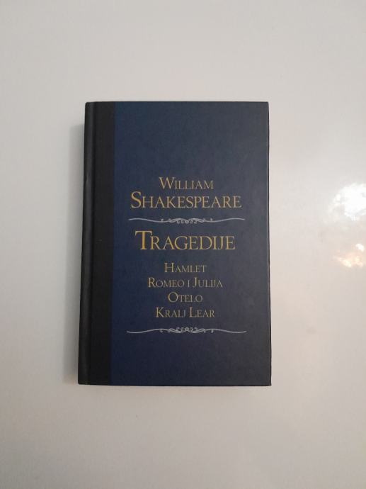 WILLIAM SHAKESPEARE  : TRAGEDIJE