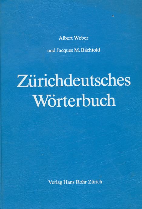 Grammatiken Und Wörterbücher / Weber, Bächtold, Sturzenegger