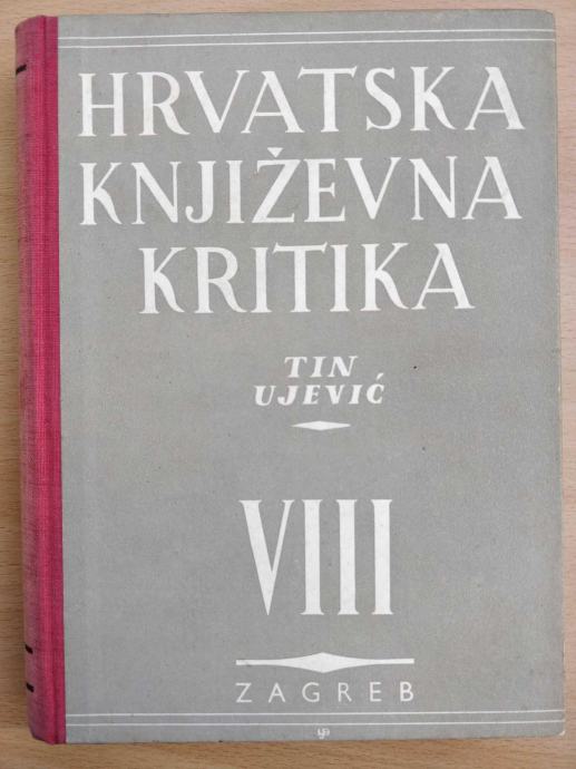 Hrvatska književna kritika VIII - Tin Ujević