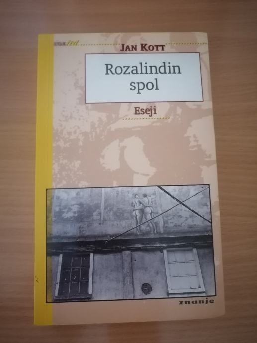 JAN KOTT, Rozalindin spol - Eseji