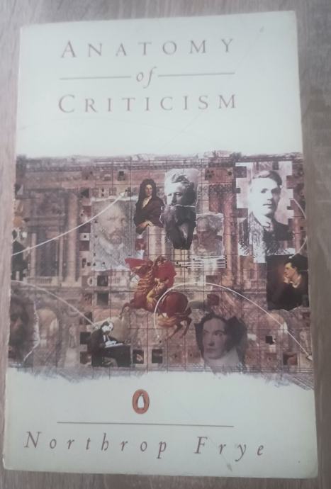 Northrop Frye: Anatomy of Criticism: Four Essays