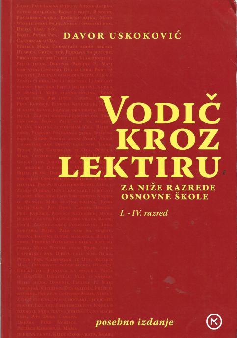 VODIČ KROZ LEKTIRU ZA NIŽE RAZREDE OŠ I.-IV. -  Davor Uskoković