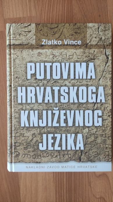 Zlatko Vince – Putovima hrvatskoga književnog jezika