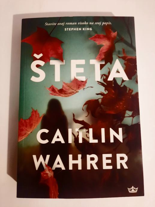 Caitlin Wahrer : ŠTETA