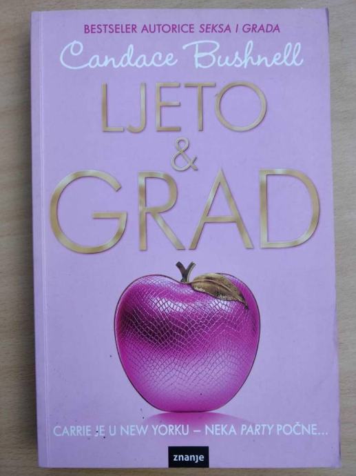 Candace Bushnell - Ljeto & Grad