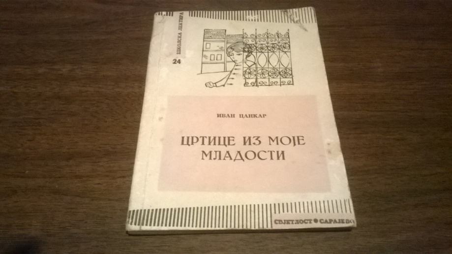 CRTICE IZ MOJE MLADOSTI IVAN CANKAR SVJETLOST 1961.