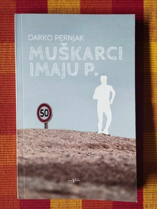 Darko Pernjak - Muškarci imaju P.