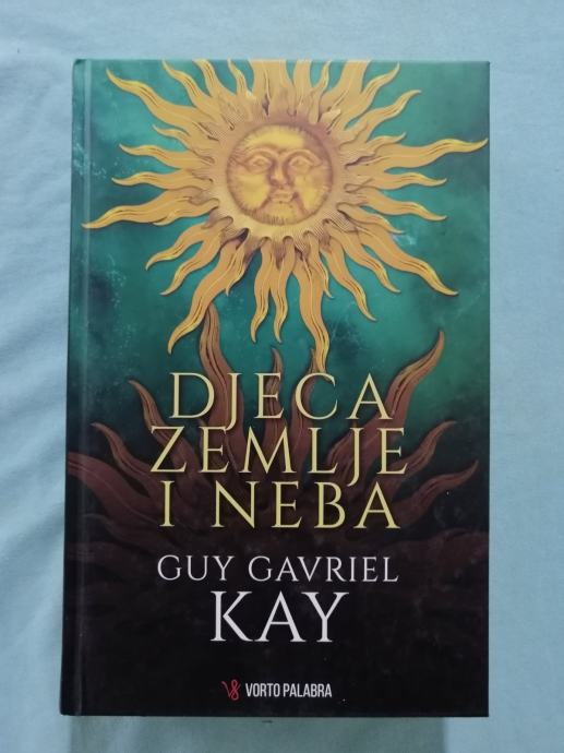 Guy Gavriel Kay – Djeca zemlje i neba