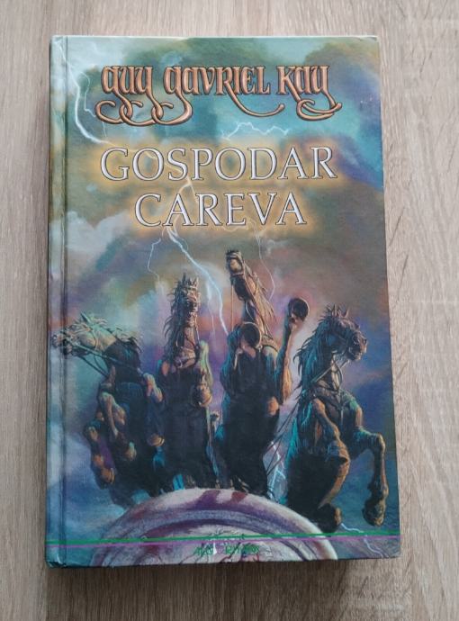 Guy Gavriel Kay : Gospodar careva