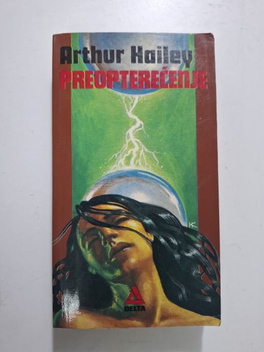 Hailey, Arthur - Preopterećenje