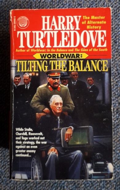 Harry Turtledove - Worldwar : tilting the balance