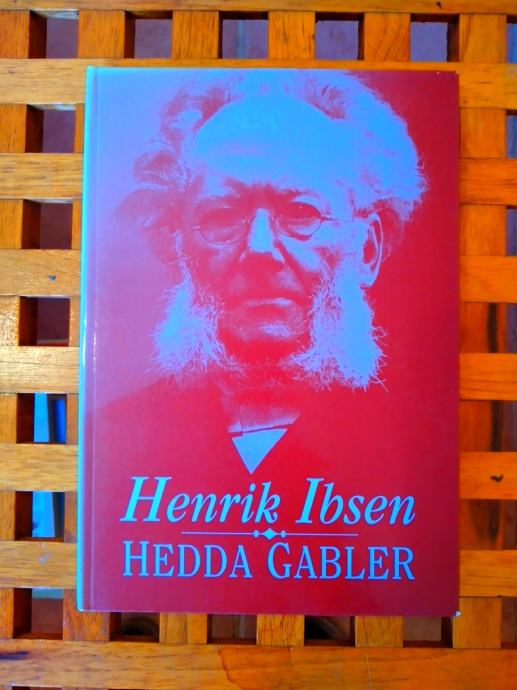 Hedda Gabler Henrik Ibsen IGROKAZ U ČETIRI ČINA ZAGREB 1998