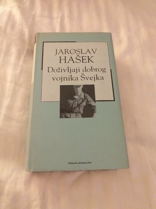 Jaroslav Hašek "Doživljaji dobrog vojnika Švejka"