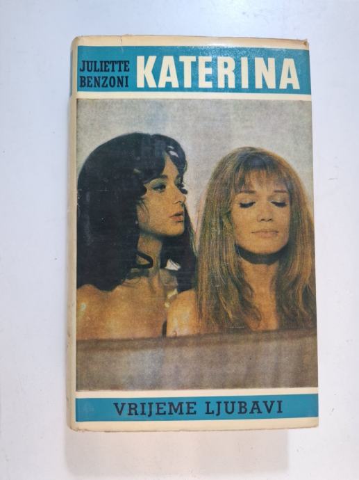 Juliette Benzoni - (Katerina) Vrijeme ljubavi