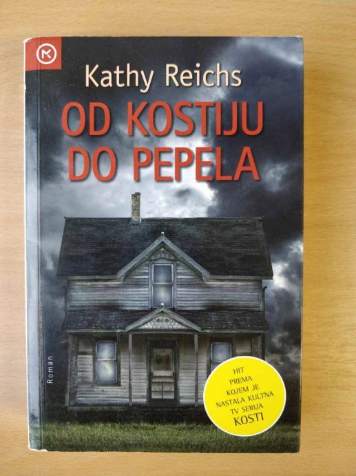 Kathy Reichs - Od kostiju do pepela