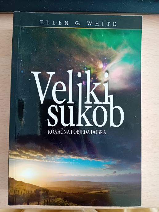 knjiga Veliki sukob, konačna pobjeda dobra, Ellen G.White