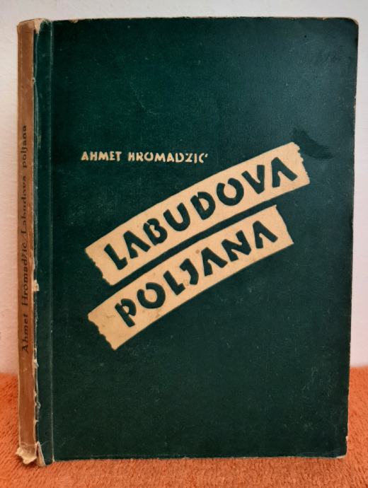 Labudova poljana - Ahmet Hromadžić