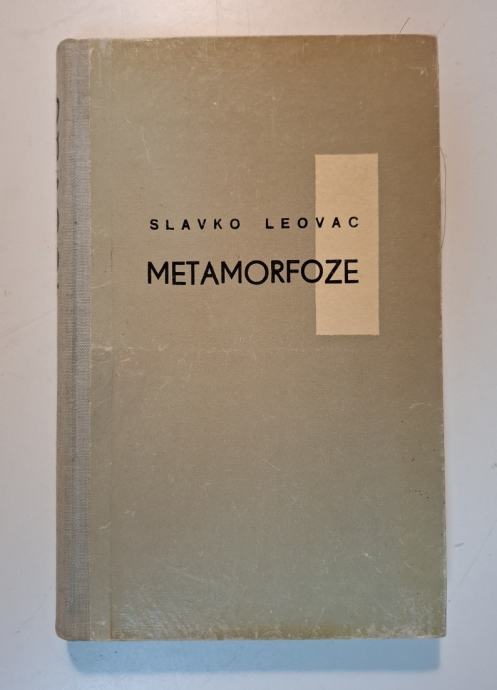 Leovac, Slavko - Metamorfoze