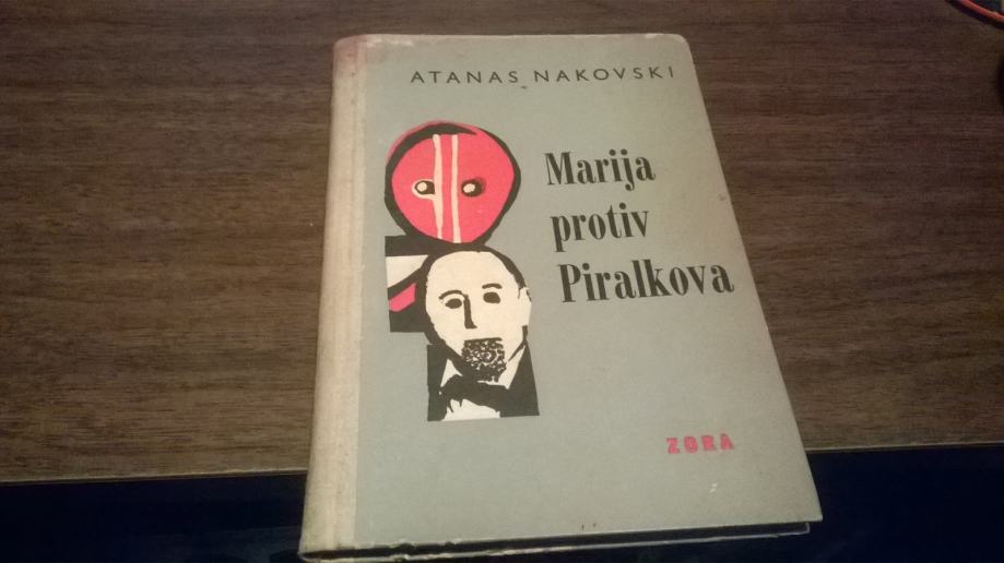 MARIJA PROTIV PIRALKOVA ATANAS NAKOVSKI ZORA 1964.