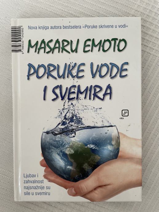 Masaru Emoto - PORUKE VODE I SVEMIRA