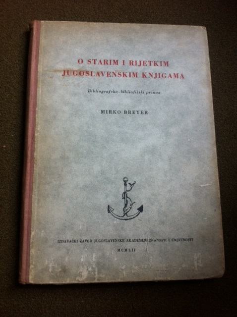 Mirko Breyer, O starim i rijetkim jugoslavenskim knjigama, 1952.