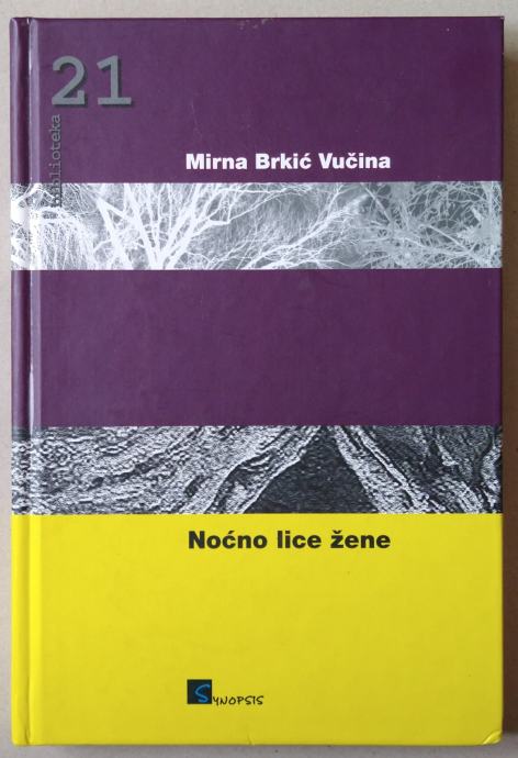 Mirna Brkić Vučina: Noćno lice žene