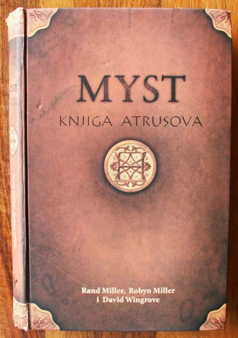 MYST KNJIGA ATRUSOVA Rand i Robyn Miller David Wingrove