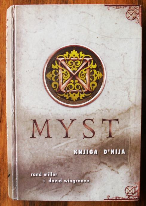 MYST KNJIGA D'NIJA Rand Miller David Wingrove