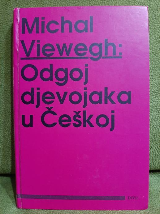 Odgoj djevojaka u Češkoj - Michal Viewegh