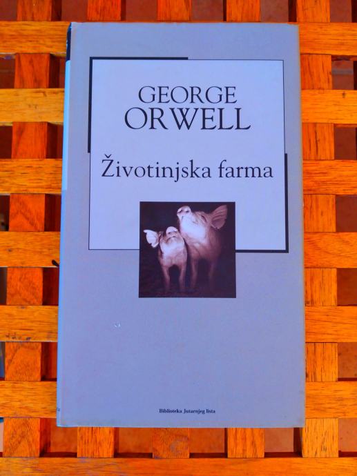 Orwell George ŽIVOTINJSKA FARMA ZAGREB 2004