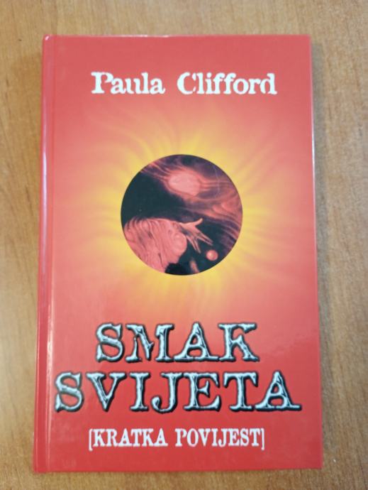 Paula Clifford: Smak svijeta - Kratka povijest